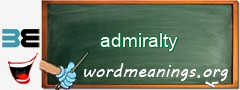 WordMeaning blackboard for admiralty